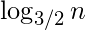 Rendered by QuickLaTeX.com \log_{3/2} n